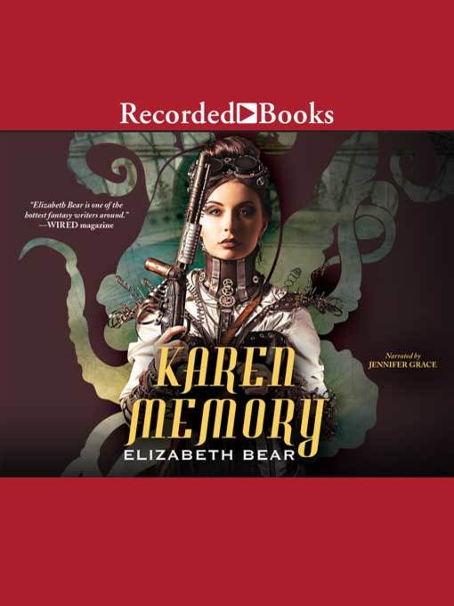 Title details for Karen Memory by Elizabeth Bear - Wait list